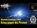 STAR CITIZEN 3.14 Alpha deutsch [072]: Krieg gegen die Piraten - das Ninetails Lockdown Event