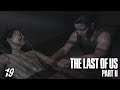 The Last of Us 2 - Trouver une Planque ! - Episode 19