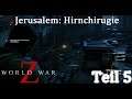 World War Z / Let's Play in Deutsch Teil 5