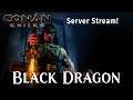 BLACK DRAGON SERVER ❤ Conan Exiles