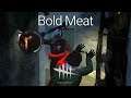 Bold Meat | Dead By Daylight Coop (Trapper)