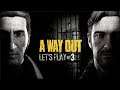 BRAQUAGE CA TOURNE MAL ! | A WAY OUT - LET'S PLAY #3