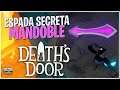 COMO CONSEGUIR EL MANDOBLE/GREATSWORD ⚔️ (ESPADA SECRETA) | DEATH´S DOOR