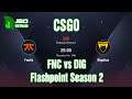 CSGO: Trực Tiếp & Nhận Định Kèo Đấu - FNC vs DIG