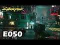 Cyberpunk 2077 (is awful?) - Live/4k/UHD - E050 Uh.... my internet crashed? Oh well, more bangbang!