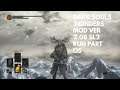 DARK SOULS III - CINDERS MOD VERSION 2.09 - PART 05 SL 1 RUN