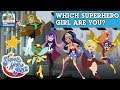 DC Super Hero Girls: Which Super Hero Girl Are You? - Let's Find Out! (CN Quiz)