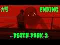 Death Park 2 No Commentary Walkthrough #5-Good & Bad Endings