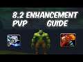 Enhancement Shaman PvP Guide - WoW BFA 8.2