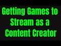 Getting Free Games to Stream as a New Content Creator