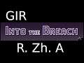 GIR - Into the Breach: RZhA
