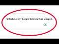 How To Fix Unfortunately Google Calendar Has Stopped Error in Android & Ios Mobile Phone