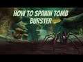 How to Spawn Tomb Burster in Revendreth