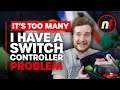 I Have a Switch Controller Problem (Too Many)