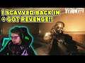 I SCAVVED BACK IN + GOT REVENGE!! | Escape from Tarkov | TweaK