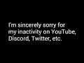 Inactivity (Last upload before the QnA answers video, i promise lol).
