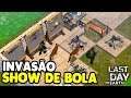 INVASÃO SHOW DE BOLA - Last Day On Earth