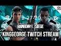 KingGeorge Rainbow Six Twitch Stream 2-27-20