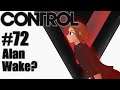 Let's Play Control - 72 - Alan Wake?
