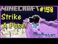 Let's Play Minecraft #158: Striking A Pose!