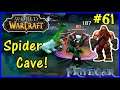 Let's Play World Of Warcraft, Hunter #61: Spider Cave!