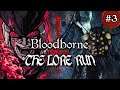 Losing Sanity...Fast : Bloodborne - The Lore Run (Pt 3)