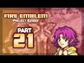 Part 21: Let's Play Fire Emblem 6, Project Ember - "Storming The Capital"