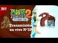Plants vs. Zombies 2 + Cookie Run - Transmisión en vivo N°32 (¡Relámpago!) {Te. 2019} -