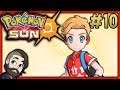 Pokemon Sun for the FIRST Time Gameplay ▶ Part 10 🔴 Let's Play Walkthrough