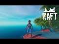 Raft | A YEAR ON THE RAFT | Day 103
