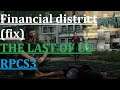 RPCS3 - The Last of Us - Financial district (fix)
