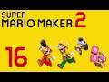 Super Mario Maker 2 - Part 16