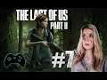 The Last of Us Part II - [#7 | Let's Play | german]