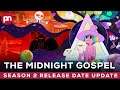 The Midnight Gospel Season 2: About to Happen Soon? - Premiere Next