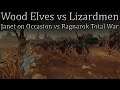 Wood Elves vs Lizardmen  Janet on Occasion vs Ragnarok Total War  Total War Warhammer 2 Championship