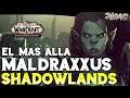 WoW SHADOWLANDS // El mas allá: MALDRAXXUS (Opinión y análisis)