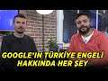 Google'ın Türkiye Engeli Hakkında Her Şey - Mobilite
