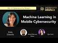 Machine Learning in Mobile Cybersecurity: An Overview