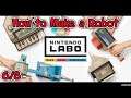 Nintendo Labo: Robot Kit - How to Make a Robot - 6/8