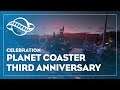 Planet Coaster | Third Anniversary