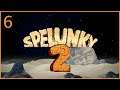 Quillback! - Spelunky 2 - Episode 6