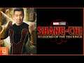 Shang-Chi Wraps Shooting & Teaser Trailer "News"