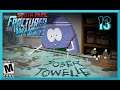 South Park: The Fractured but Whole - Part 13 - Towelie Snaps