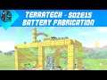 TerraTech - S02E15 - Battery Fabrication