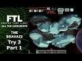 The Horror! - FTL: All The Hardships - The Bravais - Try 3 Part 1