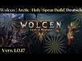Wolcen Lords of Mayhem || Arctic ( Holy ) Spear Build || Vers. 1.0.17 || Deutsch