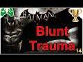 14-شرح  ||  Batman: Arkham Knight ||  تروفي Blunt Trauma🏆