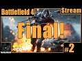 Battlefield 4 Playthrough Stream | Session 2 [Final]