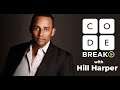Code Break 1.0: Algorithms with Hill Harper
