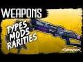 Cyberpunk 2077 WEAPONS TYPES, MODS, RARITIES Overview and How to Get Them